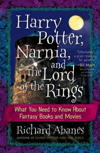 Harry Potter, Narnia, and the Lord of the Rings 