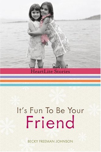 It's Fun to Be Your Friend