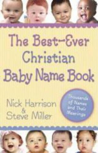 The Best-Ever Christian Baby Name Book
