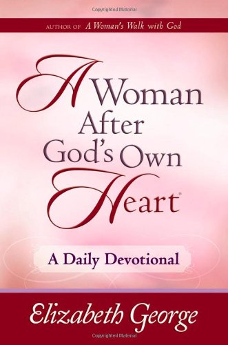A Woman After God's Own Heart