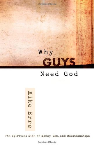 Why Guys Need God