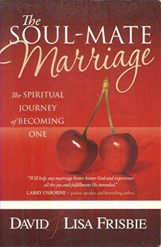 The Soul-Mate Marriage
