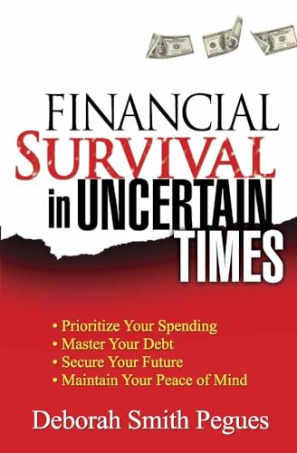 Financial Survival in Uncertain Times