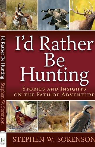 I'd Rather Be Hunting