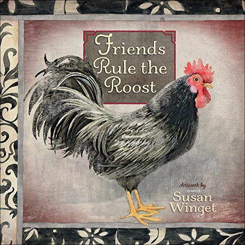Friends Rule the Roost