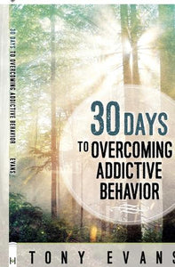 30 Days to Overcoming Addictive Behavior 