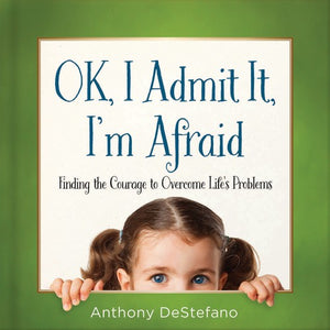 OK, I Admit It, I'm Afraid
