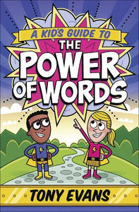 A Kid's Guide to the Power of Words 