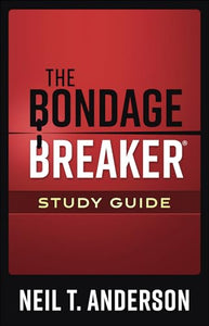 The Bondage Breaker Study Guide 