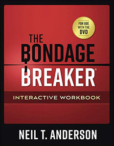The Bondage Breaker Interactive Workbook 