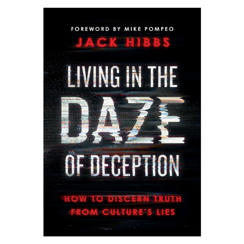 Living in the Daze of Deception