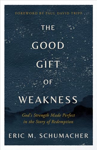 The Good Gift of Weakness