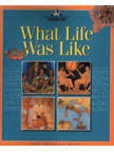 What Life Was Like