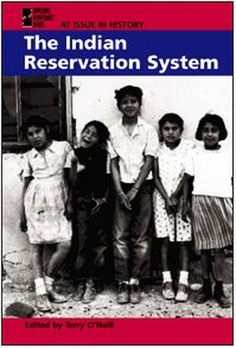 The Indian Reservation System