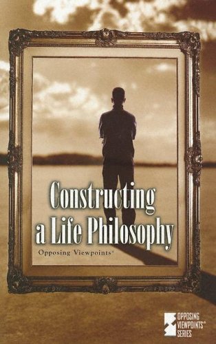 Constructing a Life Philosophy