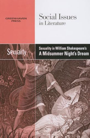 Sexuality in William Shakespeare's a Midsummer Night's Dream