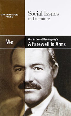 War in Ernest Hemingway's a Farewell to Arms