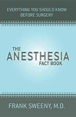 The Anesthesia Fact Book