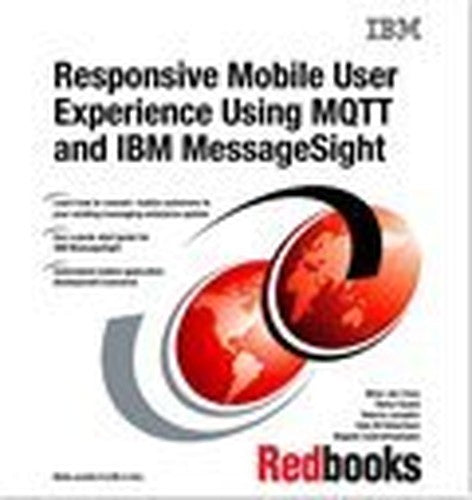 Responsive Mobile User Experience Using Mqtt and IBM Messagesight