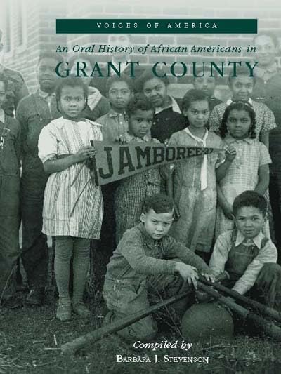 An Oral History of African Americans in Grant County (Voices of America)
