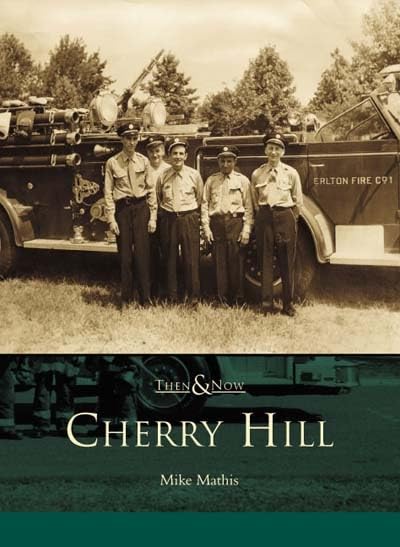 Cherry Hill (Then and Now)