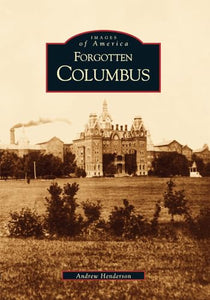 Forgotten Columbus (Images of America) 