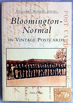 Bloomington-Normal in Vintage Postcards