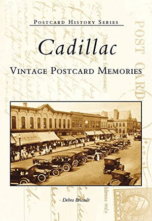 Cadillac Vintage Postcard Memories (Postcard History)