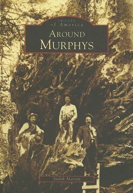 Around Murphys (CA) (Images of America)