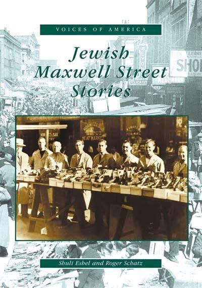 Jewish Maxwell Street Stories (IL) (Voices of America)