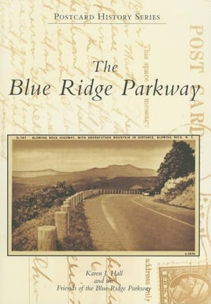 The Blue Ridge Parkway (Postcard History)