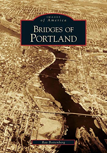 Bridges of Portland (Images of America)
