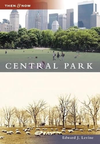 Central Park (Then and Now: New York)