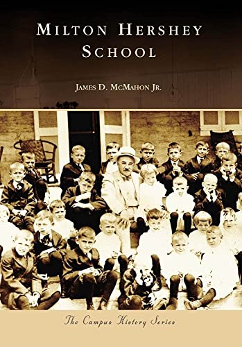 Milton Hershey School (Campus History)