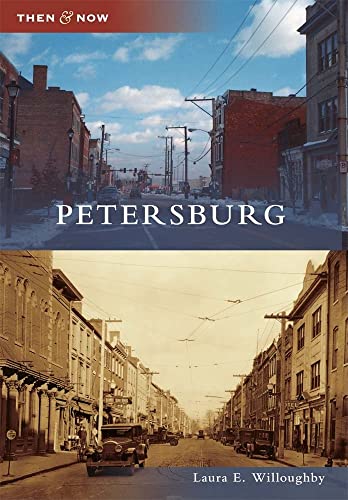 Petersburg (Then and Now)