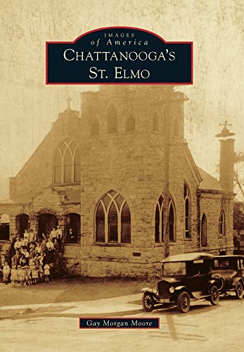 Chattanooga's St. Elmo (Images of America)