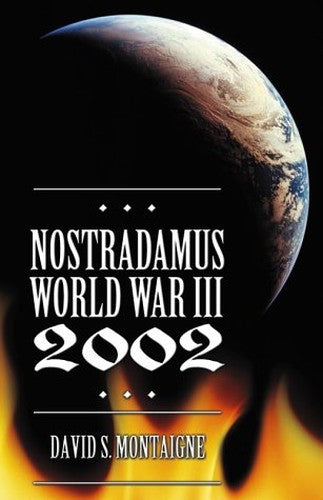 Nostradamus World War III, 2002