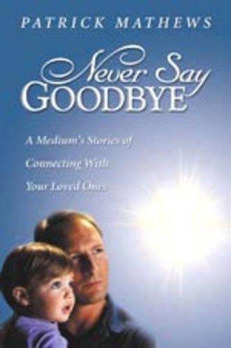 Never Say Goodbye