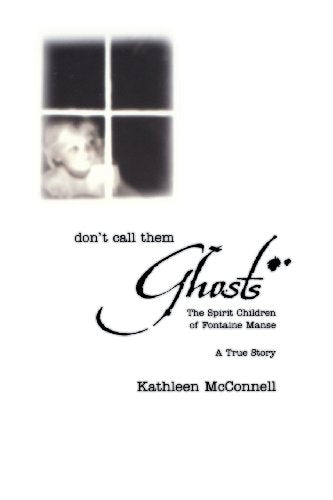 Don't Call Them Ghosts