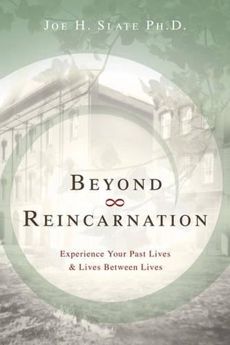 Beyond Reincarnation