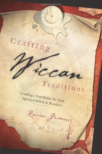 Crafting Wiccan Traditions