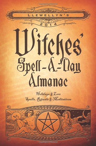 Llewellyn's 2014 Witches' Spell-a-Day Almanac