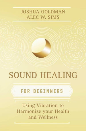 Sound Healing for Beginners