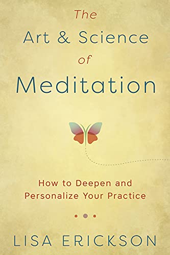 The Art and Science of Meditation