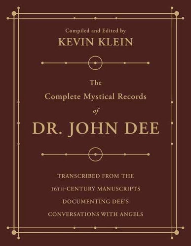 The Complete Mystical Records of Dr. John Dee (3-volume set)