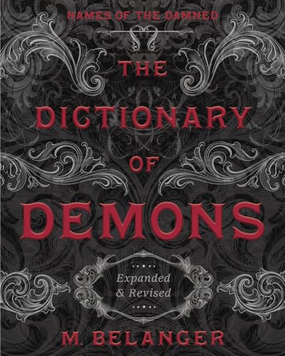 The Dictionary of Demons: Expanded and Revised