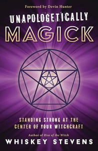 Unapologetically Magick 