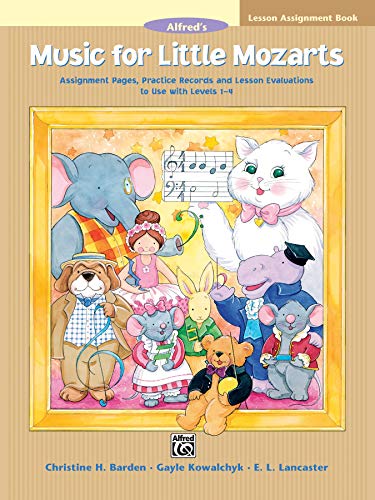 Music for Little Mozarts Lesson Assignment Book: Assignment Pages, Practice Records and Lesson Evaluations to Use with Levels 1--4