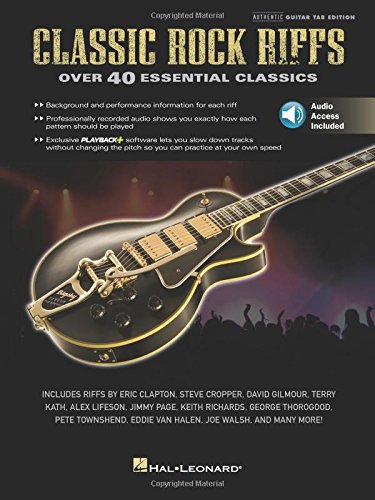 Classic Rock Riffs: Over 40 Essential Classics: Authentic Guitar Tab Edition