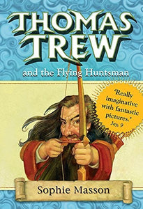 Thomas Trew and the Flying Huntsman 